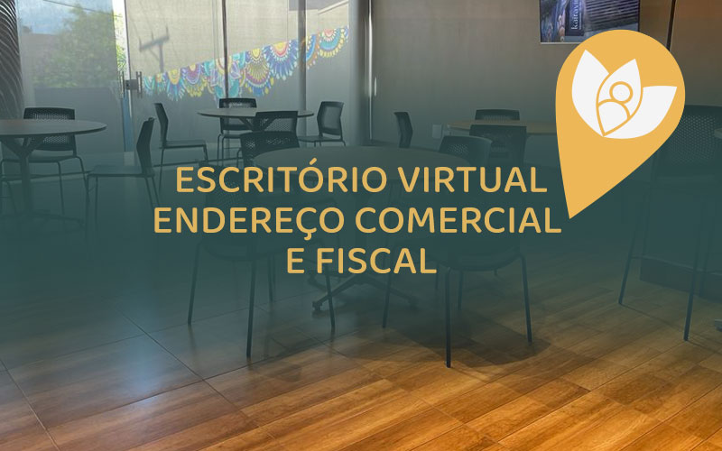 Escritório Virtual Endereço Comercial e Fiscal